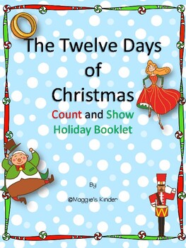 12 Days of Christmas Count and Show Math Booklet