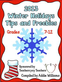 2013 Winter Holidays Tips and Freebies: Grades 7-12 Edition