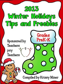 2013 Winter Holidays Tips and Freebies: Grades PK/K Edition