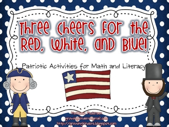3 Cheers for the Red, White and Blue! Math and Literacy Ac