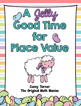 A Jelly Good Time for Place Value