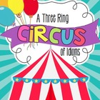 A Three Ring Circus of Idioms