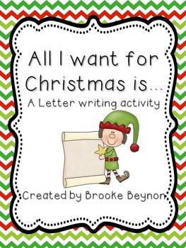 All I Want for Christmas...A Letter Writing Activity {Freebie}