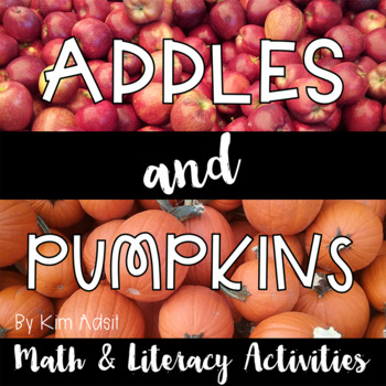 Apples and Pumpkins - Literacy and Math Activities