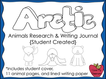 Arctic Animals Research and Writing Journal {Student Created}