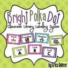 Bright Polka Dot Classroom Library Organization Labels