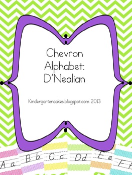 Chevron Alphabet:  D'Nealian