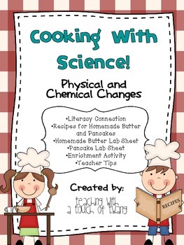 Cooking with Science: Physical and Chemical Changes