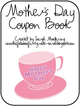 Cute, cheap and thoughtful? A Mother's Day Coupon Book!