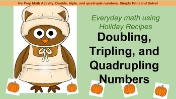 Doubling, Tripling, and Quadrupling Numbers Using Recipes