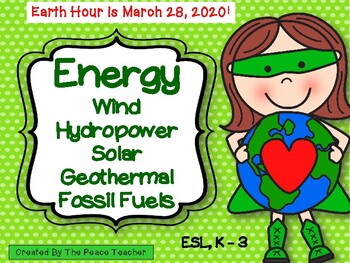 Energy Resources; Earth Day - First Grade Unit