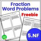 Fraction Freebie: Mixed Practice Word Problems 5.NF.1, 2, 3, 4, 6, 7