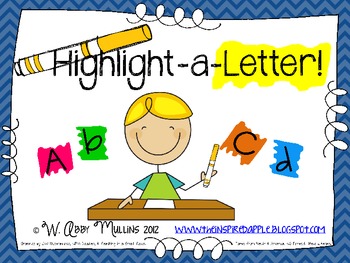 Highlight-A-Letter!  {Letter Identification}