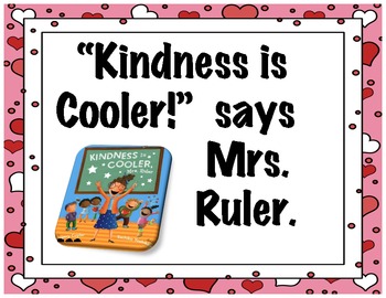 Kindness IS Cooler, Mrs. Ruler Project