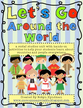 Let's Go Around the World! {a whole year of social studies}