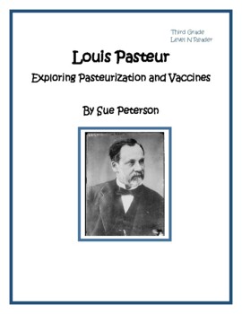 Louis Pasteur - Exploring Pasteurization and Vaccines