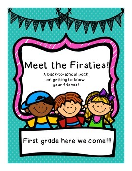 Meet The Firsties!  A Back to School Pack for First Grade