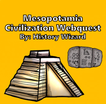 Mesopotamia Webquest and Journal Activity (Two Lesson Plans)