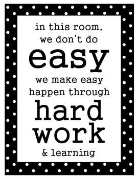 Motivational Poster - In This Classroom We Don't Do Easy