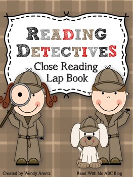 http://www.teacherspayteachers.com/Product/Reading-Detectives-Close-Reading-Lap-Book-951050