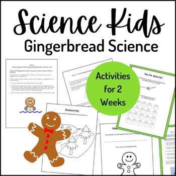 Science Kids... Unit 8 Gingerbread Man Science