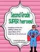 Second Grade SUPER-heroes! Character-building activities f