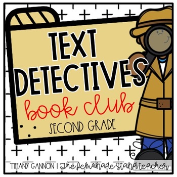 Text Detectives ONLY!  Book Club {Second Grade}