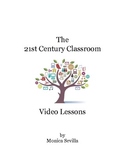 The 21st Century Classroom: Video lessons