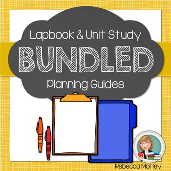 Unit Study and Lapbook Planning Bundle