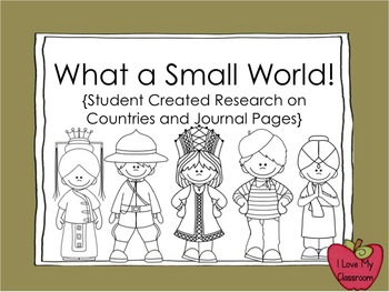 What a Small World {Student Created Research Book and Jour