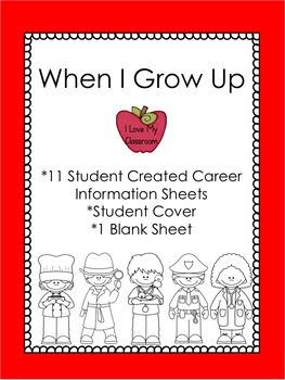 When I Grow Up {Student Created Career Journal}