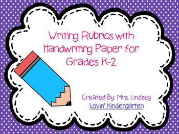 Writing Rubrics for K-2