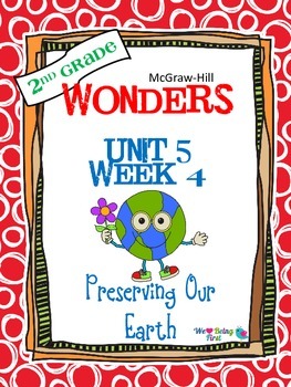 2nd Grade Wonders Reading  Unit 5 Week 4 ~ Preserving Our 