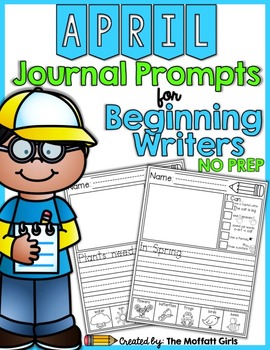 April NO PREP Journal Prompts for Beginning Writers