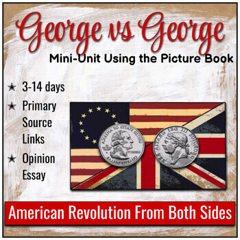 American Revolution - Both Sides - Lesson Plan & Opinion Writing Prompt
