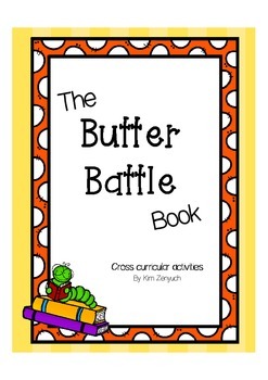 Butter Battle Cross Curricular Activities