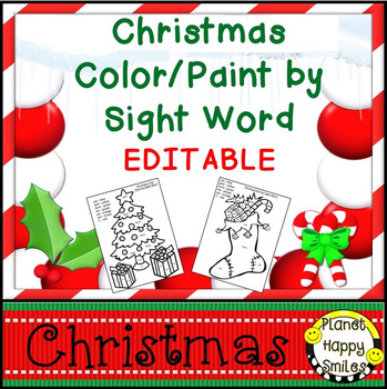 Christmas Activity ~ Christmas Color by Sight Word (EDITABLE)