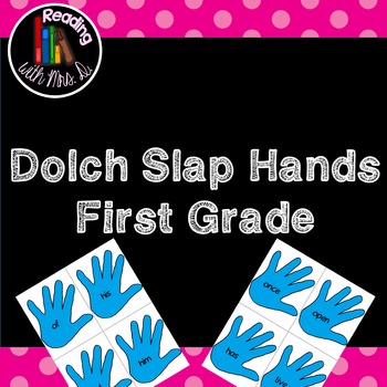 Dolch Slap hands: First Grade