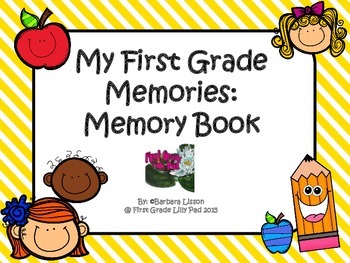 First Grade Memory Book for the End of the Year