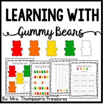 Gummy Bears Fun Activity Pack {Graphing, Sorting, Patterns