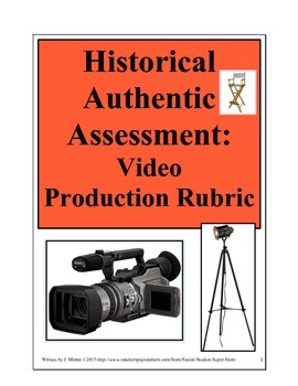 Historical Authentic Assessment: Video Production Rubric