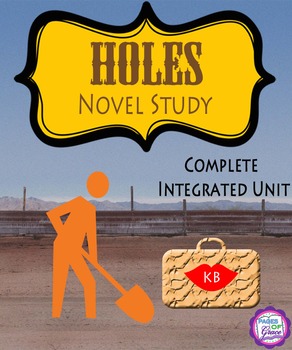Holes Novel Study-Complete Integrated Unit