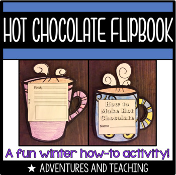 How to Make Hot Chocolate Flipbook Craftivity