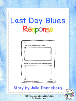 https://www.teacherspayteachers.com/Product/Last-Day-Blues-Response-Sheet-1809343
