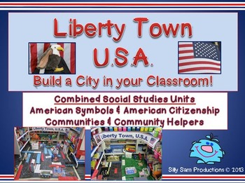 Liberty Town, U.S.A. Build a City in Your Classroom!