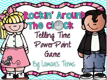 Rockin Around The Clock Telling Time PowerPoint Game