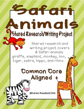 Safari Animals Shared Research and Writing Project