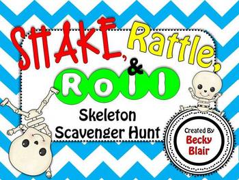 Shake, Rattle, & Roll Skeleton Scavenger Hunt