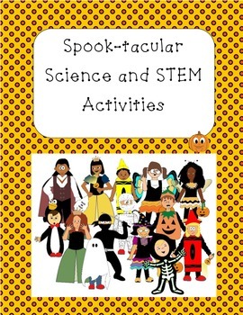 Spook-tacular Science and STEM Activities