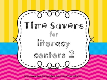 Time Savers for literacy centers 2